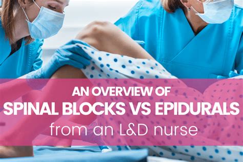 spinal block vs epidural similarities and differences explained