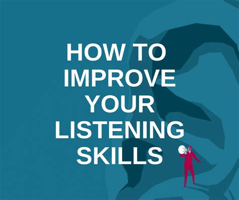 How To Improve Your Listening Skills The Meaningful Life Center