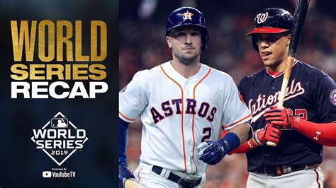 Nationals And Astros Battle It Out For 7 Games 2019 World Series Full Recap Highlights