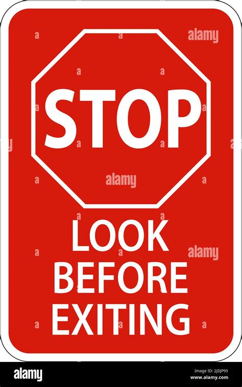 Stop Look Before Exiting Sign On White Background Stock Vector Image