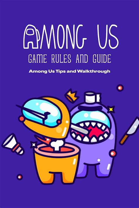Among Us Game Rules And Guide Among Us Tips And Walkthrough By Kevin