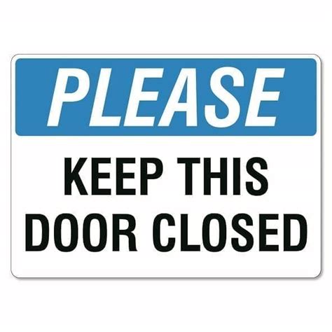 Please Keep This Door Closed Sign The Signmaker