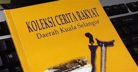 Asal usul nama malaysia buku. Kitab Tawarikh 2.0: Asal Usul nama negeri Selangor dan ...