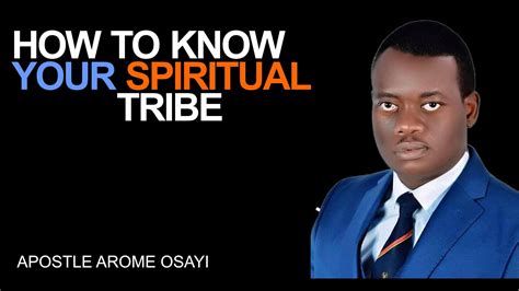 How To Discover Your Spiritual Tribe By Apostle Arome Osayi Youtube