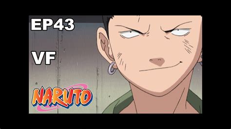 Naruto 43 Vf Shikamaru Le Stratège Gum Gum Streaming