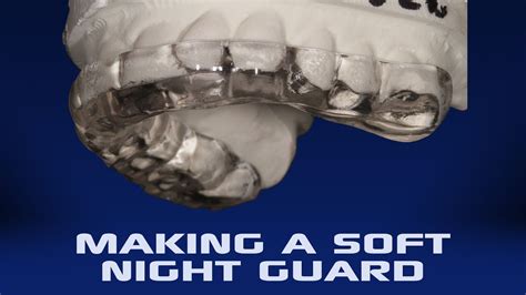 Making The Occlu Ever Soft Night Guard Dental Lab Learning Youtube
