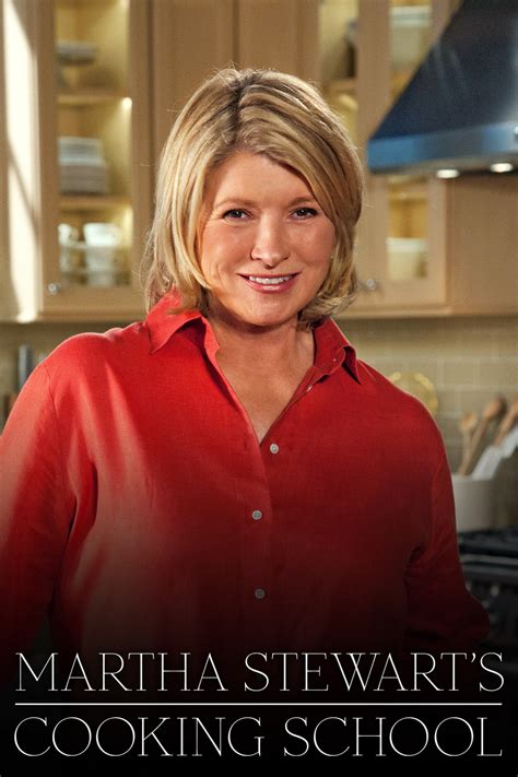 Martha Stewarts Cooking School Pictures Rotten Tomatoes