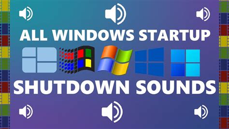 All Windows Startup And Shutdown Sounds 3 1 To 10 Sound Of Windows