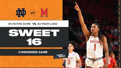 Maryland Vs Notre Dame Sweet Ncaa Tournament Extended Highlights
