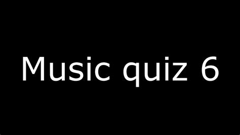 Music Quiz 6 Youtube