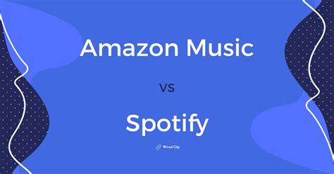 Amazon Music Vs Spotify Is One Better Than The Other