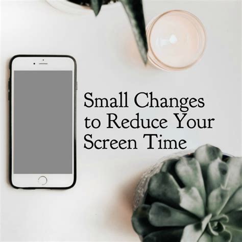 Small Changes To Reduce Your Screen Time