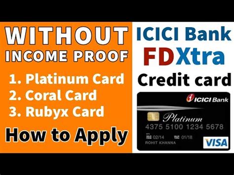 The approval process is fast, uncomplicated and straightforward. ICICI FD Xtra Credit Card | Without Income Proof | How to Apply - YouTube