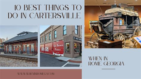 10 Best Things To Do In Cartersville Georgia