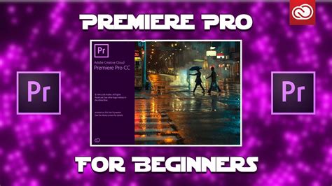 Learn Adobe Premiere Pro Tutorial For Beginners Youtube