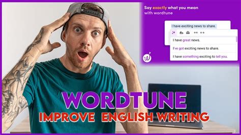 Wordtune How To Improve Your English Writing Ai Rewrite Tool Youtube