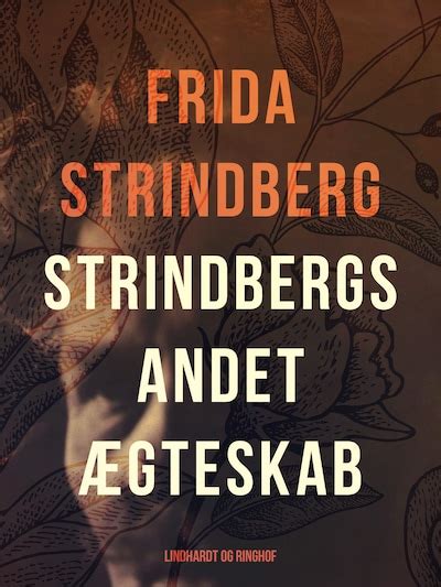 Strindbergs Andet ægteskab Frida Strindberg E Bok Bookbeat