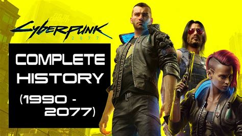 Cyberpunk 2077 Lore The Complete History 1990 2077 Youtube