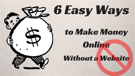 6 Easy Ways To Make Money Online Without A Website Makkis Blog