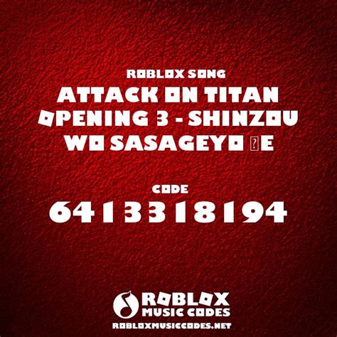 Attack On Titan Opening 3 Shinzou Wo Sasageyo E Roblox Id