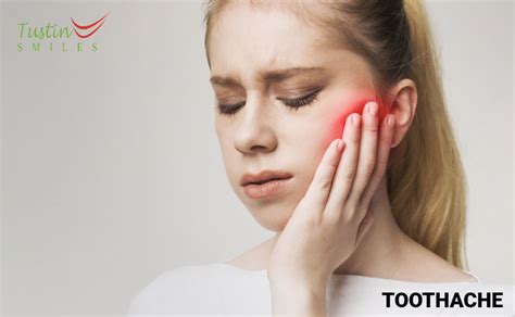 Toothache Tooth Pain Symptoms Remedies Causes Tustin Smiles