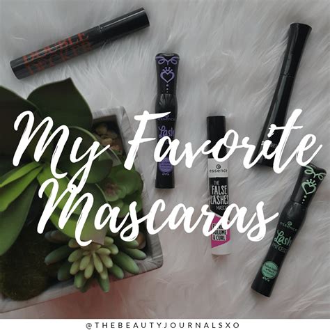 My Top Favorite Mascaras And Reviews The Beauty Journals