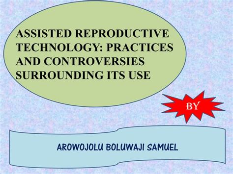 Assisted Reproductive Technology In Nigeria Practices And Controversies Ppt