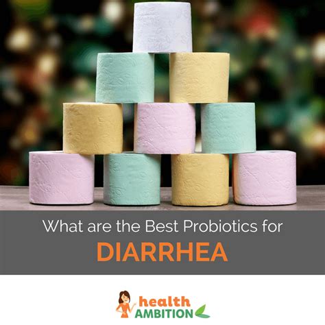 What Are The Best Probiotics For Diarrhea Health Ambition