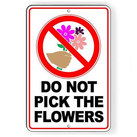 Do Not Pick The Flowers Metal Sign 5 Sizesno Picking Plucking Etsy