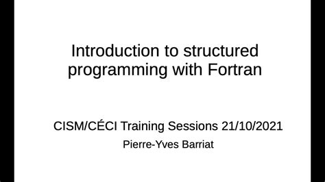 Introduction To Structured Programming With Fortran Youtube
