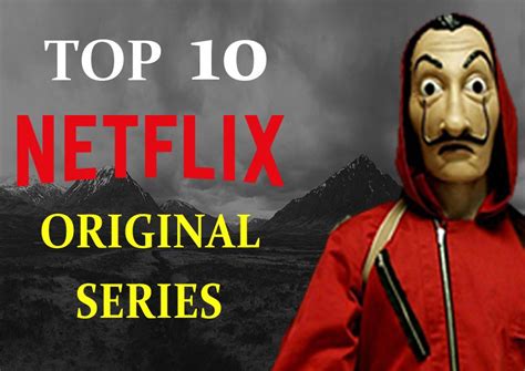 Top 10 Best Netflix Original Series To Watch Of All Times In 2021 Top