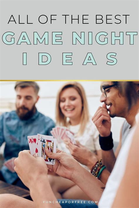 Some People Are Playing Cards Together With The Text All Of The Best Game Night Ideas