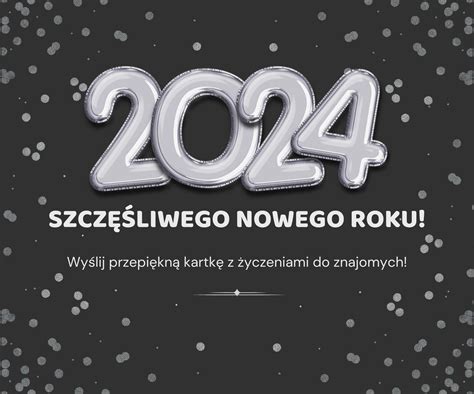 Fajne Kartki Noworoczne 2024 Do Pobrania Za Darmo Kartki Na Nowy Rok Z życzeniami Eskapl