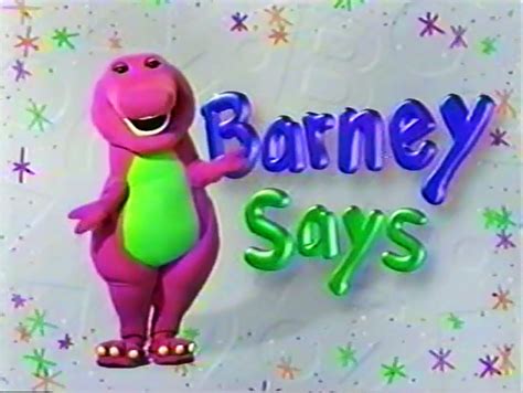Barney Says Barney Wiki Fandom