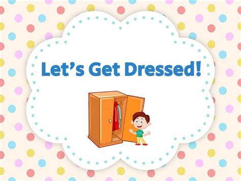 Lets Get Dressed Free Activities Online For Kids In Kindergarten By Ronnie