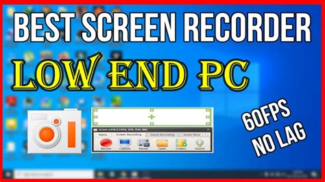 Best Screen Recorder For Low End Pc 2gb Ram 60 Fps No Lag In 2022