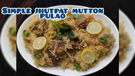 Mutton Pulao Recipe Easy Quick Pulao Recipe Youtube