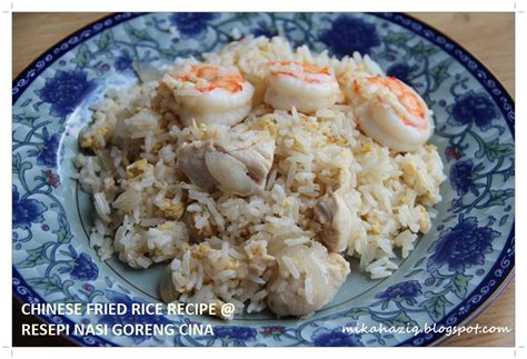 Resep telur asin adalah salah satu resep masakan yang sangat populer di jakarta apalagi di hidangkan dengan nasi putih hangat di cocol dengan sambal botol. mikahaziq: Resepi Nasi Goreng Cina