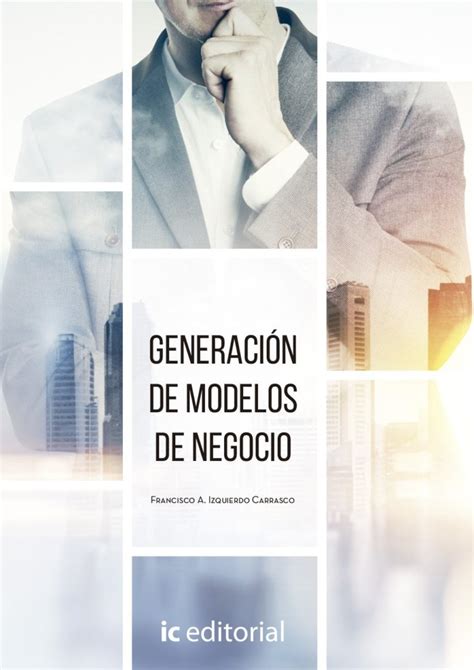 🥇 Generación De Modelos De Negocio Resumen Gratis