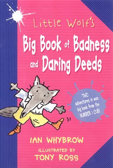 little wolf s big book of badness and daring deeds by ian whybrow used 9780007128907 world