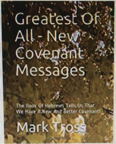 Pin By Mark Tross On His Story The Covenant Messages Marks