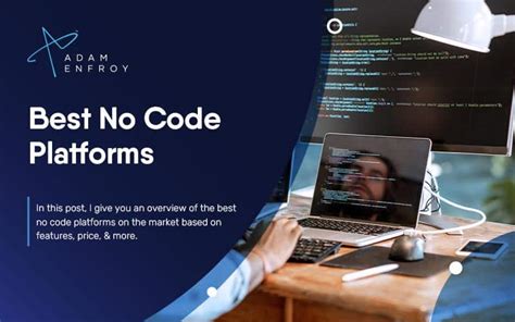 7 Best No Code Development Platforms And Software Of 2023