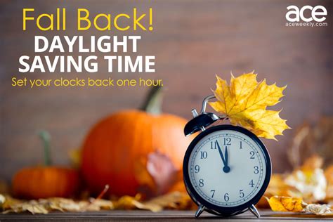 When Does The Time Change For Fall Daylight Saving Time Ace