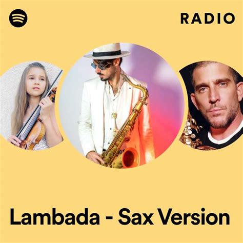 lambada sax version radio playlist by spotify spotify