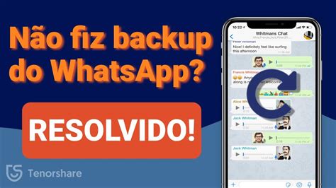 N O Fiz Backup Do Whatsapp Como Recuperar Conversas Iphone Youtube