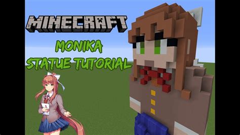 Minecraft Tutorial Re Do Monika Statue Doki Doki Literature Club