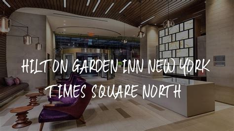 Hilton Garden Inn New York Times Square North Review New York United States Of America Youtube