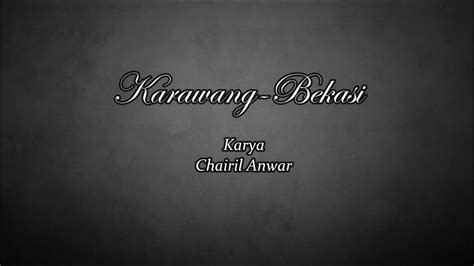 Karawang Bekasi Karya Chairil Anwar Youtube