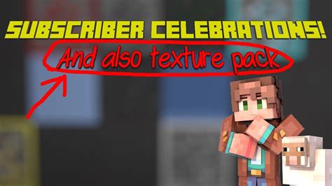 My Texture Pack And Other Subscriber Celebrations Youtube