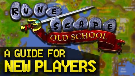 A Guide For New Oldschool Runescape Players Full Beginner Guide Youtube